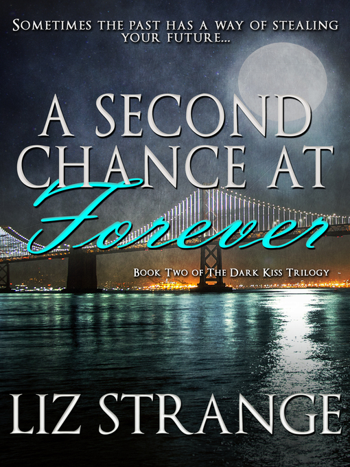 Title details for A Second Chance at Forever by Liz Strange - Available